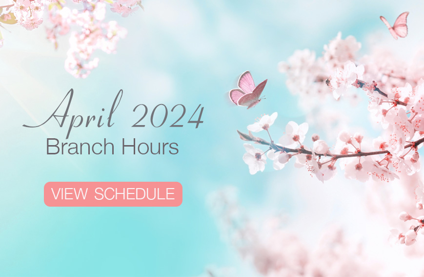 April 2024 Branch Hours