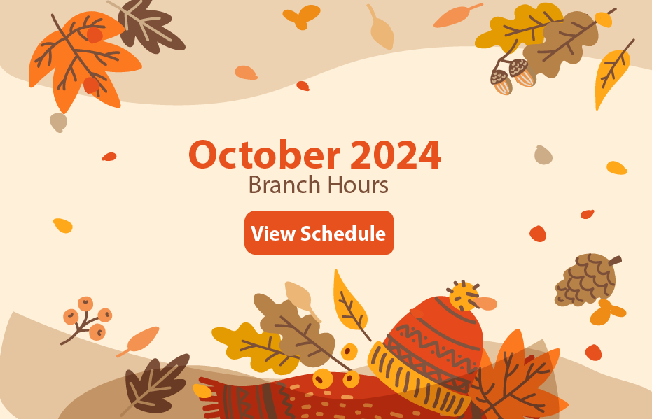 October 2024 Branch Hours