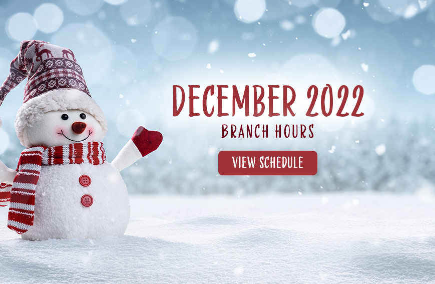 December 2022 Branch Hours